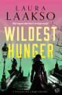 Wildest Hunger: A completely epic crime fantasy