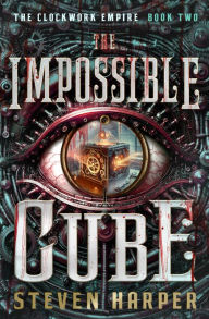 Title: The Impossible Cube, Author: Steven Harper