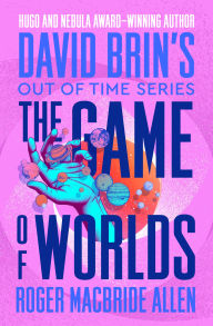 Title: The Game of Worlds, Author: Roger Allen