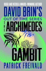 Title: The Archimedes Gambit, Author: Patrick Freivald
