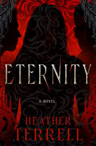 Title: Eternity: A Fallen Angel Novel, Author: Heather Terrell