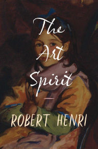 Title: The Art Spirit, Author: Robert Henri