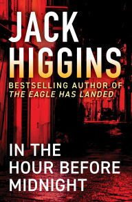 Title: In the Hour Before Midnight, Author: Jack Higgins