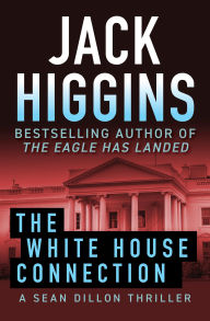 E book free download The White House Connection by Jack Higgins (English Edition)