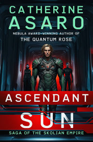 Free books cooking download Ascendant Sun English version 9781504099264 by Catherine Asaro