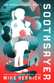 Title: Soothsayer, Author: Mike Resnick