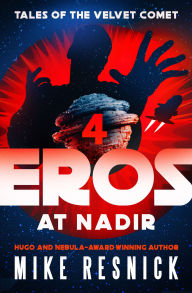 Title: Eros at Nadir, Author: Mike Resnick