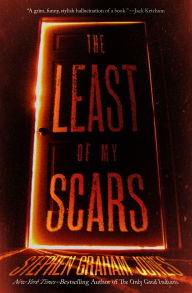Title: The Least of My Scars, Author: Stephen Graham Jones