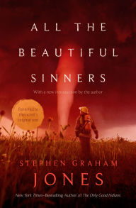 Title: All the Beautiful Sinners, Author: Stephen Graham Jones