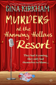 Title: Murders at the Harmony Hollows Resort, Author: Gina Kirkham