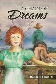 Title: A Chain of Dreams, Author: Margaret Dwyer