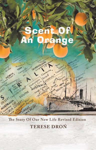 Scent of an Orange: The Story of Our New Life