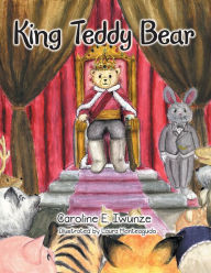 Title: King Teddy Bear, Author: Tonino Miano