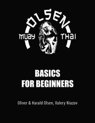 Title: Muay Thai Basics for Beginners, Author: Valery Niazov