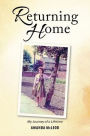 Returning Home: My Journey of a Lifetime