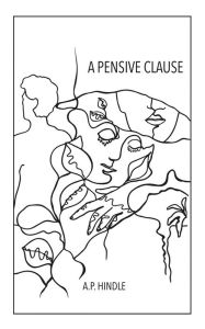 Title: A Pensive Clause, Author: A. P. Hindle