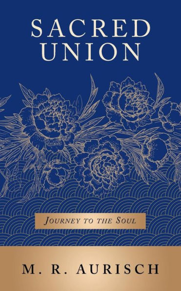 Sacred Union: Journey to the Soul