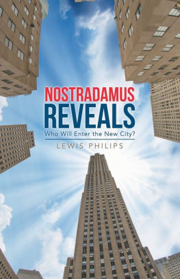Nostradamus Reveals: Who Will Enter the New City?