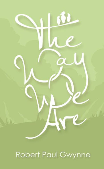 The Way We Are