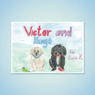 Title: Victor and Hugo, Author: Susie K