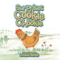 Title: Surprises for Cookie the Chookie, Author: Lorraine Barrett