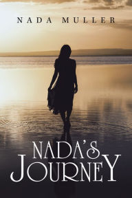 Title: Nada's Journey, Author: Nada Muller