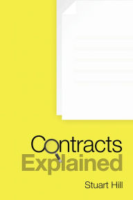 Title: Contracts Explained, Author: Stuart Hill