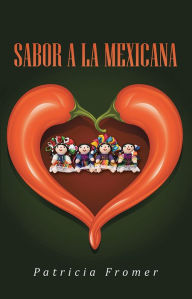 Title: Sabor a la Mexicana, Author: Patricia Fromer