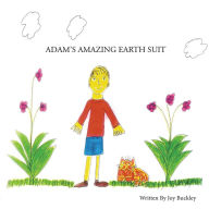 Title: Adam's Amazing Earth Suit, Author: Joy Buckley