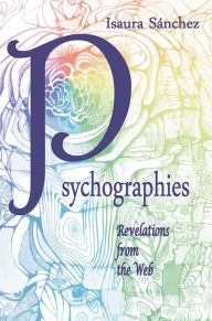 Title: Psychographies: Revelations from the Web, Author: Isaura Sánchez