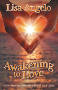 Title: Awakening to Love, Author: Lisa Angelo