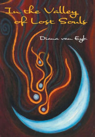 Title: In the Valley of Lost Souls, Author: Diana Van Eyk