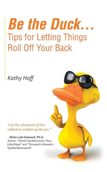 Be the Duck...Tips for Letting Things Roll Off Your Back