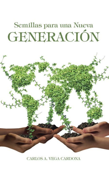 Semillas Para Una Nueva Generación