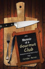 Memoir of a Gourmet Club: Adventures into the World of Food