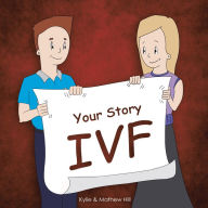 Title: Your Story: IVF, Author: Kylie Hill