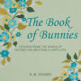 The Book of Bunnies: Lessons from the World of Nature for Creating a Happy Life