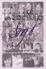 Life is a Song-Sing It: Life Changing Exercise for Spiritual Enlightenment by Shifting Consciousness with the Power of Virtue!