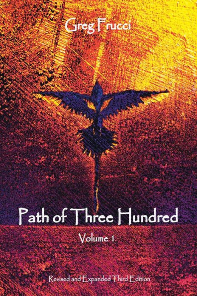 Path of Three Hundred: Volume 1