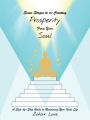 Seven Stages to Co-Creating Prosperity from Your Soul: A Step-By-Step Guide to Reclaiming Your Ideal Life