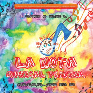 Title: La nota musical perdida.: Do,Re,Mi,Fa,Sol...donde esta SI?, Author: Claudia Di Silvio L.