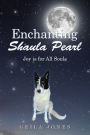 Enchanting Shaula Pearl: Joy Is for All Souls