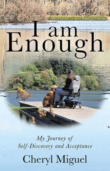 I am Enough: My Journey of Self-Discovery and Acceptance