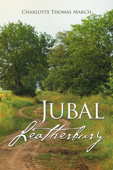 Jubal Leatherbury: Book II