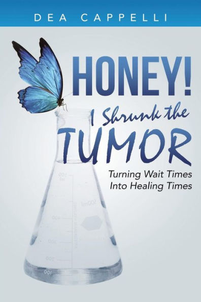 Honey! I Shrunk the Tumor: Turning Wait Times Into Healing