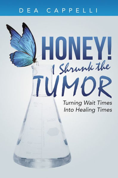 Honey! I Shrunk the Tumor: Turning Wait Times Into Healing Times