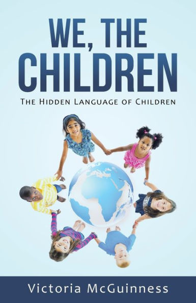 We, The Children: Hidden Language of Children