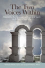 The Two Voices Within: Balancing the Energies of Ego and Spirit to Enhance Your Life
