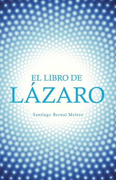 EL LIBRO DE Lï¿½ZARO