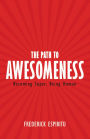 The Path to Awesomeness: Becoming Super, Being Human